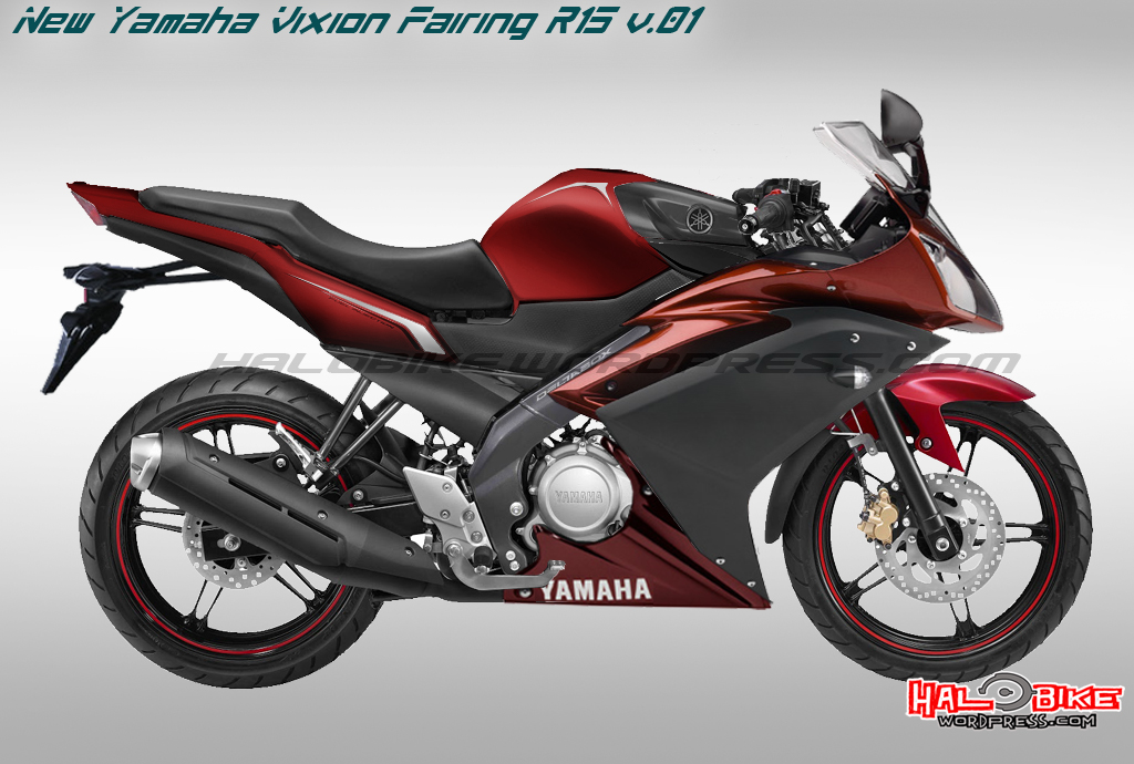 New Yamaha Vixion Fairing R15 v.01  Halobike's Blog